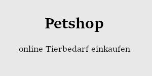 Petshop - online Tierbedarf einkaufen